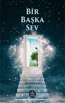 Bir Başka Sev - Elpis Yayınları - Bhakti