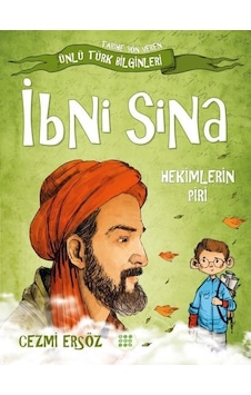 İbni Sina: Hekimlerin Piri - Tarihe Yön Veren Ünlü Türk Bilginleri - Cezmi Ersöz - Dokuz Yayınları İbni Sina: Hekimlerin Piri - Tarihe Yön Veren Ünlü Türk Bilginleri - Cezmi Ersöz - Dokuz Yayınları