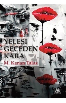 Yelesi Geceden Kara / M.kenan Talaz