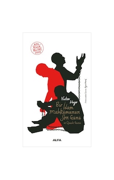 Bir İdam Mahkumunun Son Günü ve Claude Gueux - Victor Hugo - Alfa Yayıncılık Bir İdam Mahkumunun Son Günü ve Claude Gueux - Victor Hugo - Alfa Yayıncılık