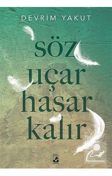 Söz Uçar Hasar Kalır - Devrim Yakut - Küsurat
