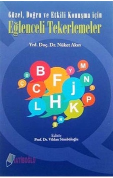 Güzel, Doğru ve Etkili Konuşma İçin Eğlenceli Tekerlemeler / Y...
