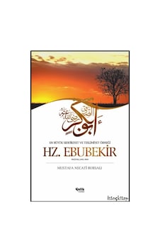 Hz. Ebubekir En Büyük Sıddîkıyet ve Teslimiyet Örneği - Çelik Y Hz. Ebubekir En Büyük Sıddîkıyet ve Teslimiyet Örneği - Çelik Y