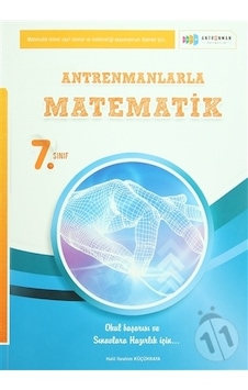 Antremanlarla 7. Sınıf Matematik  -  Halil İbrahim Küçükkaya  -  Antrenman Yayıncılık