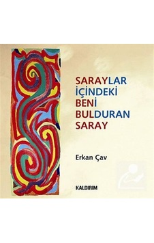 Saraylar İçindeki Beni Bulduran Saray - Erkan Çav - Kaldırım