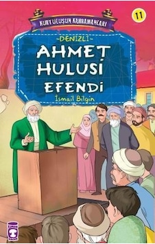 Ahmet Hulusi Efendi - Kurtuluşun Kahramanları 2 (11) Ahmet Hulusi Efendi - Kurtuluşun Kahramanları 2 (11)