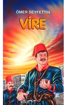 Vire - Ömer Seyfettin - Akçağ Yayınları Vire - Ömer Seyfettin - Akçağ Yayınları