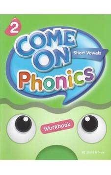 Come On Phonics 2 - Workbook - Amy Gradin - Build & Grow Come On Phonics 2 - Workbook - Amy Gradin - Build & Grow