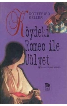 Köydeki Romeo İle Julyet - Gottfried Keller - İmge Kitabevi