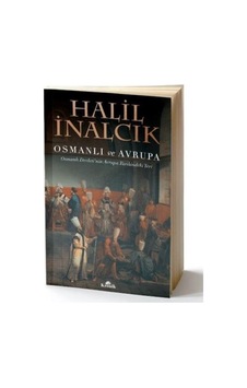 Osmanlı ve Avrupa-Osmanlı Devleti'nin Avrupa Tarihindeki Yeri - Halil İnalcık - Kronik Kitap