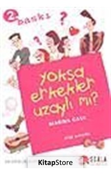 Yoksa Erkekler Uzaylı Mı? - Marina Gask - Scala Yayıncılık Yoksa Erkekler Uzaylı Mı? - Marina Gask - Scala Yayıncılık