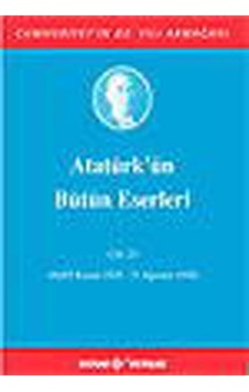 Atatürk'ün Bütün Eserleri Cilt 23- Kaynak Yayınları Atatürk'ün Bütün Eserleri Cilt 23- Kaynak Yayınları