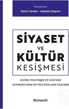 Siyaset Ve Kültür Kesişmesi / Deniz Vardar 9786059905466