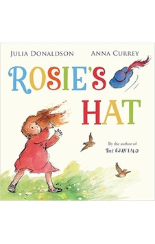 Rosie's Hat - Macmillan Children’s Rosie's Hat - Macmillan Children’s