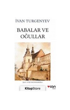 Kitapstore Babalar Ve Oğullar (Yeni Beyaz Kapak) / Ivan Sergeyeviç Turgenyev Kitapstore Babalar Ve Oğullar (Yeni Beyaz Kapak) / Ivan Sergeyeviç Turgenyev
