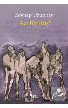 Mercankitap- Acı Bir Kuş / Zeynep Uzunbay