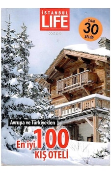 İstanbul Life Ocak 2010 - Avrupa Ve Türkiye'den 100 En İyi Kış Oteli Cep Kitabı