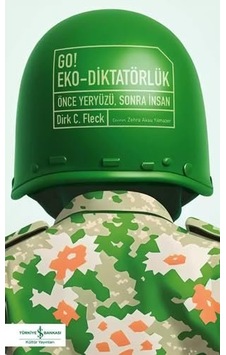 Go Eko-diktatörlük - Önce Yeryüzü Sonra İnsan Sku: Mırstk59b99725e4