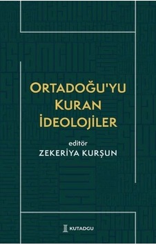 Ortadoğu Yu Kuran İdeolojiler - Ybve-730031 Ortadoğu Yu Kuran İdeolojiler - Ybve-730031