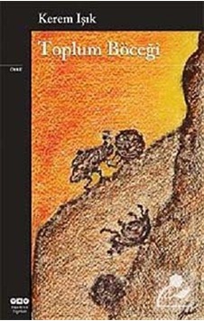 Toplum Böceği - Kerem Işık Toplum Böceği - Kerem Işık