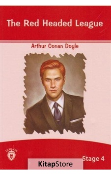 The Red Headed League İngilizce Hikaye Stage 4 - Sir Arthur Conan Doyle - Dorlion Yayınevi