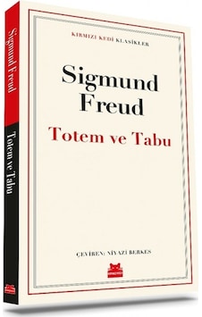 Totem ve Tabu - Kırmızı Kedi Klasikler - Sigmund Freud - Kırmızı Kedi Totem ve Tabu - Kırmızı Kedi Klasikler - Sigmund Freud - Kırmızı Kedi