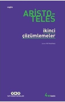 İkinci Çözümlemeler  - Aristoteles  - Yapı Kredi Yayınları