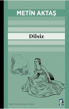 Dilsiz - Metin Aktaş - Dara Dilsiz - Metin Aktaş - Dara
