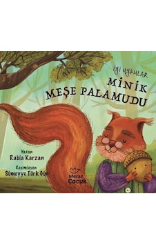 Minik Meşe Palamudu - İyi Uykular - Rabia Karzan - Mecaz Çocuk Minik Meşe Palamudu - İyi Uykular - Rabia Karzan - Mecaz Çocuk