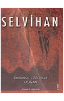 Selvihan - Duransel Doğan - Zülfikar Doğan - Palme Yayınları Selvihan - Duransel Doğan - Zülfikar Doğan - Palme Yayınları