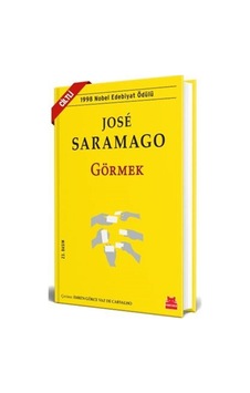 Görmek Ciltli / Jose Saramago Görmek Ciltli / Jose Saramago