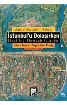 Pan Yayıncılık - İstanbul'u Dolaşırken - John Freely