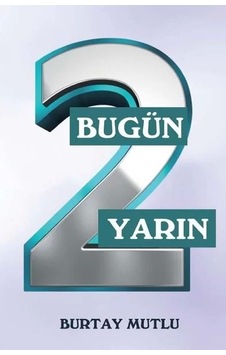 Bugün Yarın - 2 - Burtay Mutlu - Northern Lights Bugün Yarın - 2 - Burtay Mutlu - Northern Lights