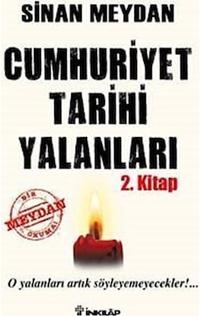 Cumhuriyet Tarihi Yalanları 2 / Sinan Meydan 9789751031693 Cumhuriyet Tarihi Yalanları 2 / Sinan Meydan 9789751031693