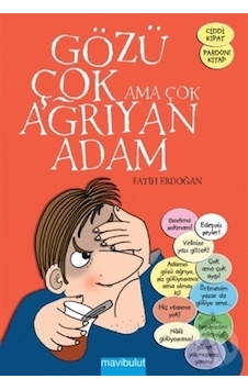 Mavi Bulut Yayınları Gözü Çok Ama Çok Ağrıyan Adam Mavi Bulut Yayınları Gözü Çok Ama Çok Ağrıyan Adam