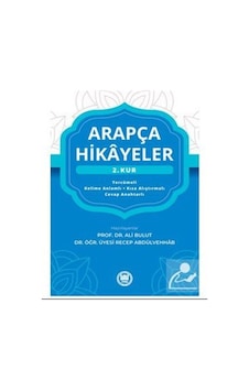 Arapça Hikayeler - 2. Kur- M. Ü. İlahiyat Fakültesi Vakfı Yayı Arapça Hikayeler - 2. Kur- M. Ü. İlahiyat Fakültesi Vakfı Yayı