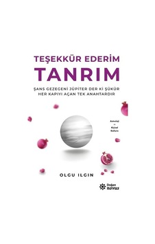 Teşekkür Ederim Tanrım - Olgu Ilgın - Doğan Novus
