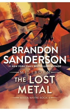 The Lost Metal - The Mistborn Saga The Lost Metal - The Mistborn Saga