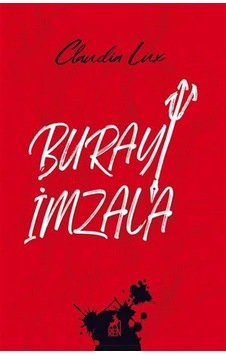 Burayı İmzala / Claudia Lux Burayı İmzala / Claudia Lux