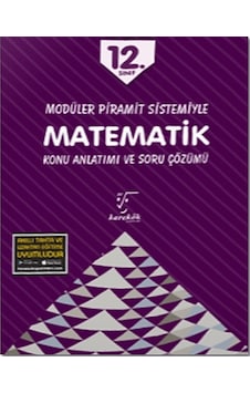 12.Sınıf Modüler Piramit Sistemiyle Matematik Konu Anlatımı ve Soru Çözümü - Karekök Eğitim Yayın 12.Sınıf Modüler Piramit Sistemiyle Matematik Konu Anlatımı ve Soru Çözümü - Karekök Eğitim Yayın