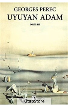 Kitapstore Uyuyan Adam / Georges Perec Kitapstore Uyuyan Adam / Georges Perec