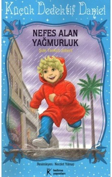 Nefes Alan Yağmurluk / Küçük Dedektif Daniel - Ybve-663330 Nefes Alan Yağmurluk / Küçük Dedektif Daniel - Ybve-663330