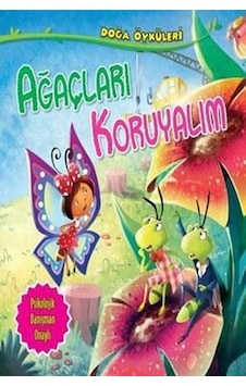 Ağaçları Koruyalım-Doğa Öyküleri - Quixot Publishing - Parıltı Yayınları Ağaçları Koruyalım-Doğa Öyküleri - Quixot Publishing - Parıltı Yayınları