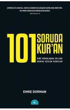 101 Soruda Kur'an - Dini Konularda En Çok Merak Edilen Sorular - Emre Dorman - İstanbul Yayınevi
