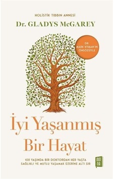 İyi Yaşanmış Bir Hayat - Gladys Mcgarey - Mona