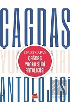 Çağdaş Yunan Şiiri Antolojisi - Cevat Çapan - Kırmızı Kedi Çağdaş Yunan Şiiri Antolojisi - Cevat Çapan - Kırmızı Kedi