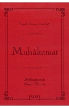 Muhakemat (Büyük Boy - İki Renkli) - Bediüzzaman Said-i Nursi - Söz Basım Yayın Muhakemat (Büyük Boy - İki Renkli) - Bediüzzaman Said-i Nursi - Söz Basım Yayın