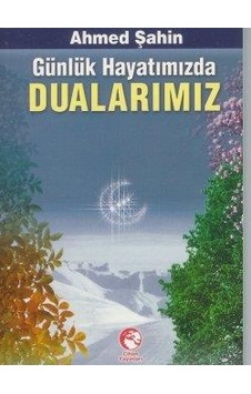 Günlük Hayatımızda Dualarımız Cep Boy - Cihan Yayınları Günlük Hayatımızda Dualarımız Cep Boy - Cihan Yayınları