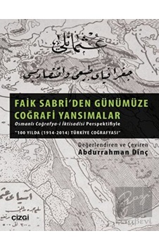 Faik Sabri'den Günümüze Coğrafi Yansımalar -  Çizgi Kitabevi Yayınları