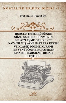 Borçlu Temerrüdünde Sözleşmeden Dönmenin Bu Sözleşme Gereğince Ka Borçlu Temerrüdünde Sözleşmeden Dönmenin Bu Sözleşme Gereğince Ka